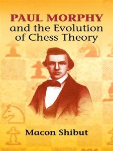 Baixar Paul morphy and the evolution of chess theory pdf, epub, eBook