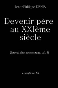Baixar Devenir pere au xxieme siecle. (journal d’un pdf, epub, eBook
