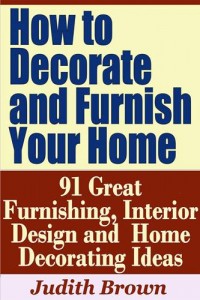 Baixar How to decorate and furnish your home: 91 great pdf, epub, eBook