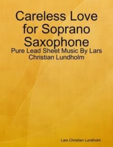 Baixar Careless love for soprano saxophone – pure lead pdf, epub, eBook