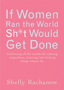Baixar If women ran the world, sh*t would get done pdf, epub, eBook