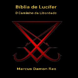 Baixar A Bíblia de Lúcifer – Marcus Damon Raz pdf, epub, eBook