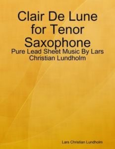 Baixar Clair de lune for tenor saxophone – pure lead pdf, epub, eBook