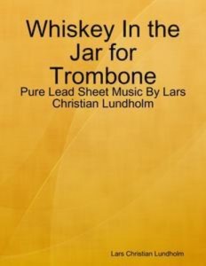 Baixar Whiskey in the jar for trombone – pure lead pdf, epub, eBook