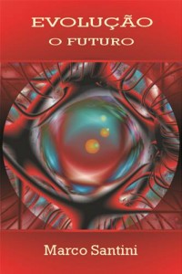 Baixar Evolucao: o futuro pdf, epub, eBook