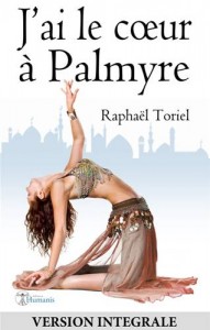 Baixar J’ai le coeur a palmyre (version integrale) pdf, epub, eBook