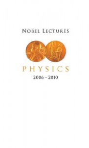 Baixar Nobel lectures in physics (2006 2010) pdf, epub, eBook