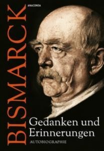 Baixar Otto von bismarck – gedanken und erinnerungen pdf, epub, eBook