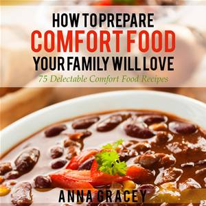 Baixar How to prepare comfort food your family will love pdf, epub, eBook