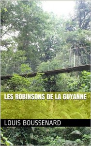 Baixar Robinsons de la guyanne, les pdf, epub, eBook