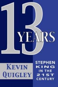 Baixar Thirteen years: stephen king in the twenty-first pdf, epub, eBook