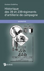 Baixar Historique des 39 et 239 regiments d’artillerie pdf, epub, eBook
