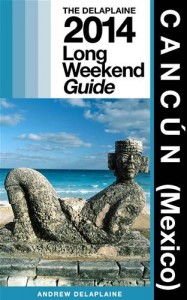 Baixar Cancun (mexico): the delaplaine 2014 long pdf, epub, eBook