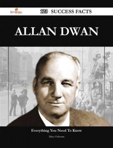 Baixar Allan dwan 123 success facts – everything you pdf, epub, eBook