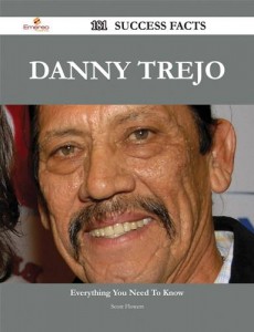 Baixar Danny trejo 181 success facts – everything you pdf, epub, eBook