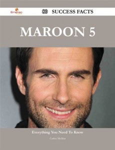 Baixar Maroon 5 80 success facts – everything you need pdf, epub, eBook