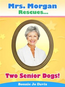 Baixar Mrs. morgan rescues… two senior dogs! pdf, epub, eBook