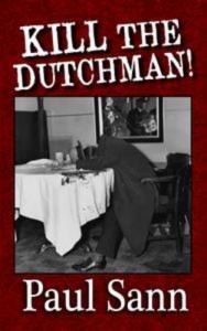 Baixar Kill the dutchman! the story of dutch schultz pdf, epub, eBook