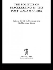 Baixar Politics of peacekeeping in the post-cold pdf, epub, eBook