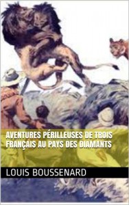 Baixar Aventures perilleuses de trois francais au pays pdf, epub, eBook