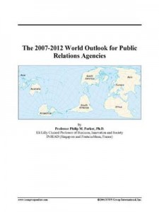 Baixar 2007-2012 world outlook for public relations pdf, epub, eBook