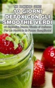 Baixar 10 giorni detox con gli smoothie verdi pdf, epub, eBook