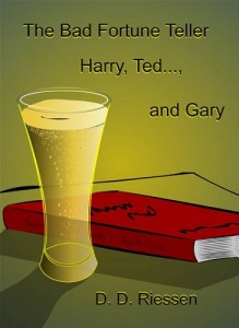 Baixar Bad fortune teller: harry, ted…, and gary, the pdf, epub, eBook