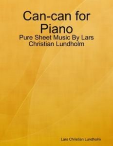 Baixar Can-can for piano – pure sheet music by lars pdf, epub, eBook