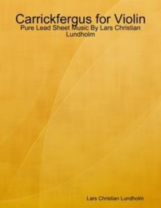 Baixar Carrickfergus for violin – pure lead sheet music pdf, epub, eBook