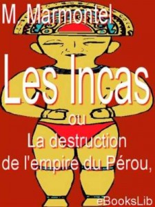 Baixar Incas, ou la destruction de l’empire du perou, les pdf, epub, eBook