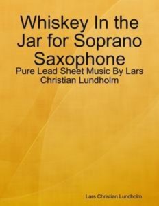 Baixar Whiskey in the jar for soprano saxophone – pure pdf, epub, eBook
