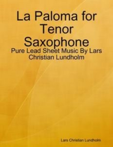 Baixar Paloma for tenor saxophone – pure lead sheet pdf, epub, eBook