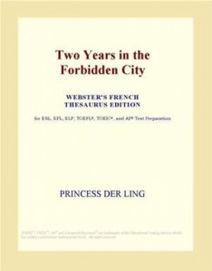 Baixar Two years in the forbidden city (webster’s pdf, epub, eBook