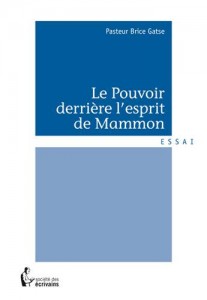 Baixar Pouvoir derriere l’esprit de mammon, le pdf, epub, eBook