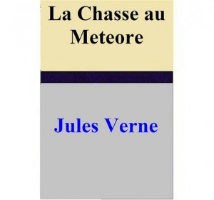 Baixar Chasse au meteore, la pdf, epub, eBook