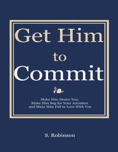 Baixar Get him to commit – make him desire you, make pdf, epub, eBook