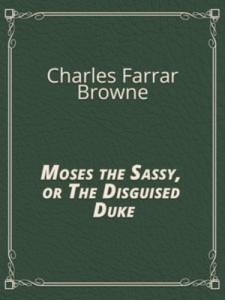 Baixar Moses the sassy, or the disguised duke pdf, epub, eBook