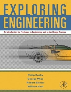 Baixar Exploring Engineering: An Introduction for Freshmen to Engineering and to the Design Process. pdf, epub, eBook