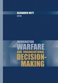 Baixar Information Warfare and Organizational Decision-Making pdf, epub, eBook