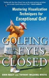 Baixar Golfing with Your Eyes Closed: Mastering Visualization Techniques for Exceptional Golf pdf, epub, eBook