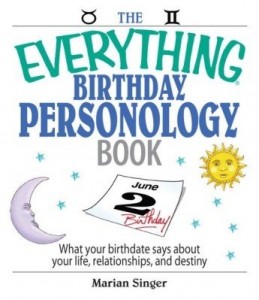 Baixar The Everything Birthday Personology Book: What Your Birthdate Says About Your Life, Relationships, A pdf, epub, eBook
