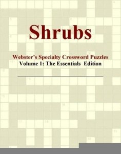 Baixar Shrubs – Webster's Specialty Crossword Puzzles, Volume 1: The Essentials  Edition pdf, epub, eBook