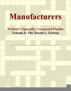 Baixar Manufacturers – Webster's Specialty Crossword Puzzles, Volume 4: The Master's  Edition pdf, epub, eBook