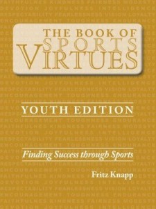 Baixar The Book of Sports Virtues – Youth Edition: Finding Success Through Sports pdf, epub, eBook