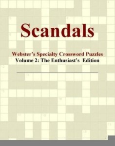 Baixar Scandals – Webster's Specialty Crossword Puzzles, Volume 2: The Enthusiast's  Edition pdf, epub, eBook