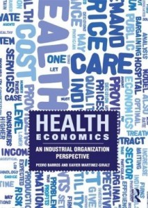 Baixar Health Economics: An Industrial Organization Perspective pdf, epub, eBook