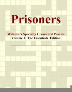 Baixar Prisoners – Webster's Specialty Crossword Puzzles, Volume 1: The Essentials  Edition pdf, epub, eBook