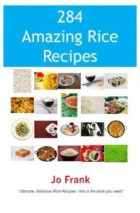 Baixar 284 Amazing Rice Recipes: How to Cook Perfect and Delicious Rice in 284 Terrific Ways pdf, epub, eBook