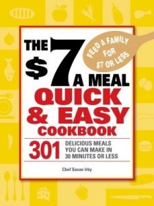 Baixar The $7 a Meal Quick and Easy Cookbook pdf, epub, eBook