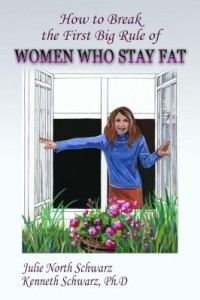 Baixar How to Break the First Big Rule of Women Who Stay Fat pdf, epub, eBook